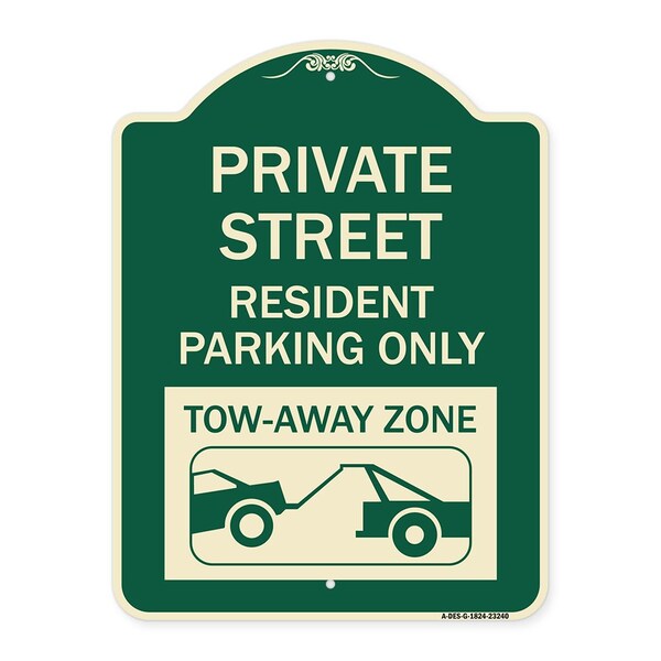 Private Street Private Street Resident Parking Tow Away Zone Aluminum Sign, 24" x 18", G-1824-23240